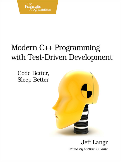 Title details for Modern C++ Programming with Test-Driven Development by Jeff Langr - Available